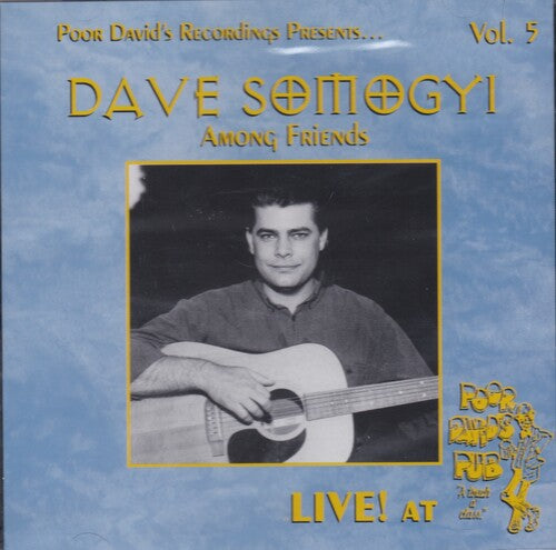 Dave Somogyi: Live At Poor David's Pub - CD