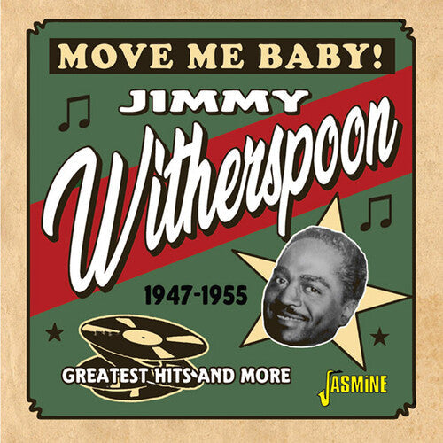 Jimmy Witherspoon: Move Me Baby! Greatest Hits & More 1947-1955 - CD