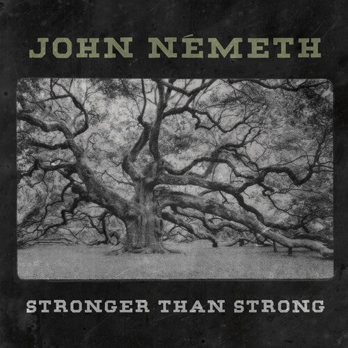 John Nemeth: Stronger Than Strong - VINYL