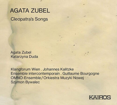 Various Artists: Agata Zubel: Cleopatra's Songs (Various Artists) - CD