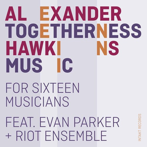 Hawkins / Parker / Riot Ensemble: Togetherness Music - CD