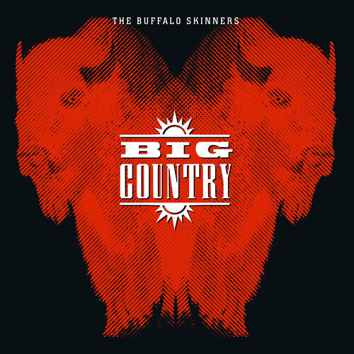 Big Country - The Buffalo Skinners - VINYL