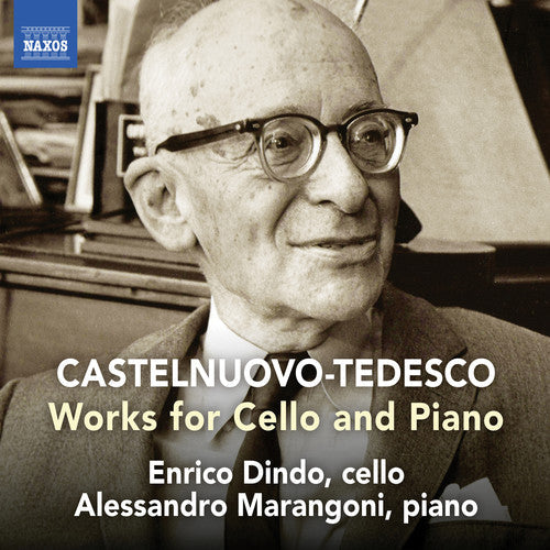 Castelnuovo-Tedesco / Dindo / Marangoni: Works for Cello & Piano - CD