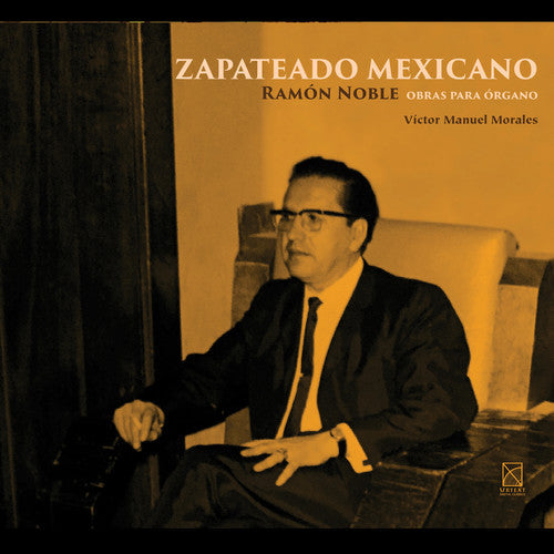 Noble / Morales: Zapateado Mexicano - CD