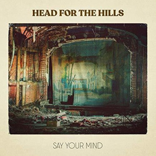 Head for the Hills: Say Your Mind - CD