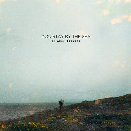 Axel Flovent: You Stay By The Sea - CD