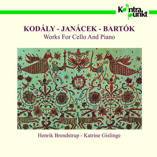 Kodaly / Janacek / Bartok / Gislinge / Brendstrup: Sonata / Pohadka / Rhapsody - CD