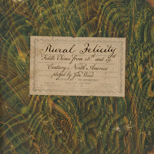 Jim Wood: Rural Felicity: Fiddle Tunes from 18th and 19th Century North America - CD