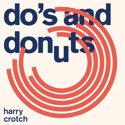Harry Crotch: Do's And Donuts - VINYL