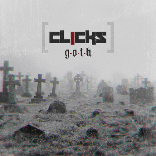 Clicks: G.o.t.h. - CD