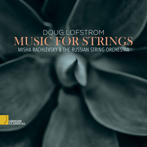 Lofstrom / Rachlevsky / Russian String Orchestra: Music for Strings - CD