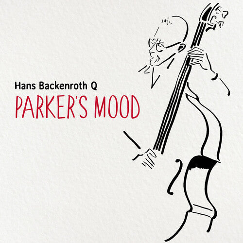 Hans Backenroth Q: Parkers Mood - CD