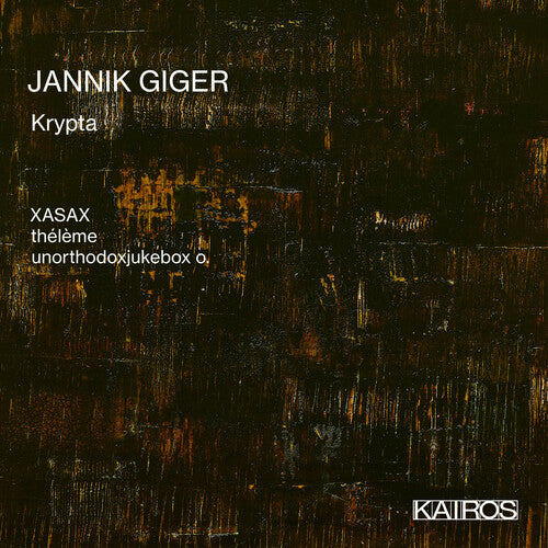 Xasax & Theleme & Unorthodoxjukebox O: Jannik Giger: Krypta - CD
