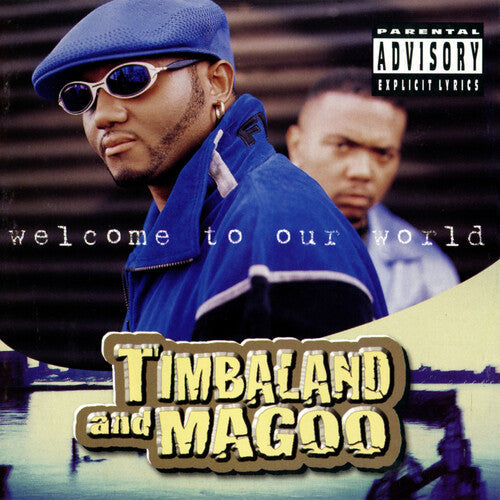 Timbaland & Magoo: Welcome to Our World - VINYL