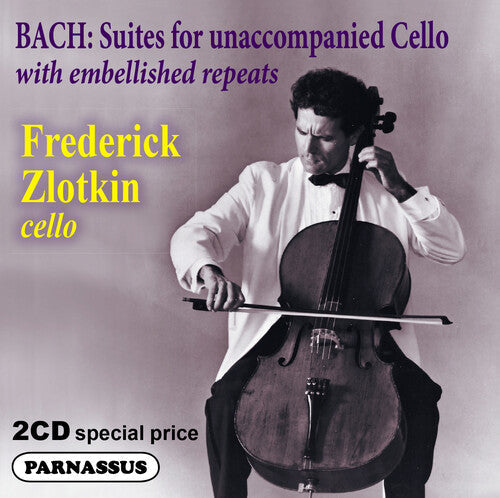 Frederick Zlotkin: J. S. Bach Cello Suites 1-6 with Embellishments - CD