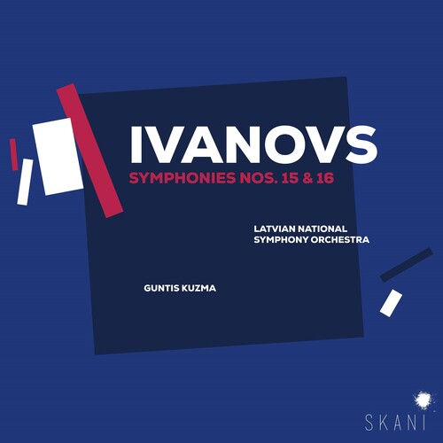 Ivanovs / Kuzma, Guntis / Latvian National Symphony: Ivanovs: Symphonies 15 & 16 - CD