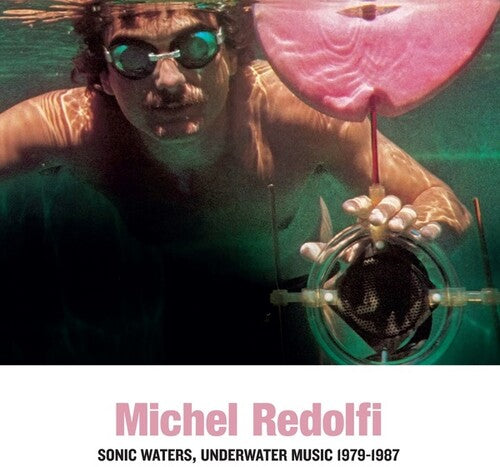 Michel Redolfi: Sonic Waters Underwater Music - VINYL