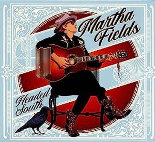 Martha Fields: Headed South - CD