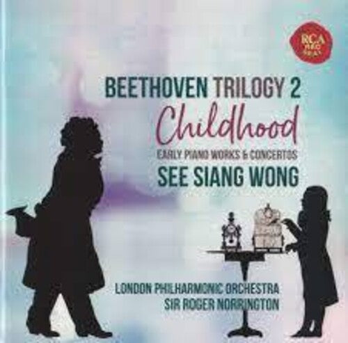 Beethoven / Wong, See Siang / London Philharmonic: Beethoven Trilogy 2: Childhood - CD