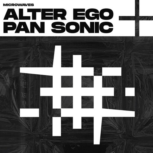 Alter Ego / Pan Sonic: Microwaves - VINYL