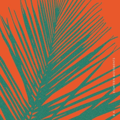 D.K.: Eighteen Movements - VINYL