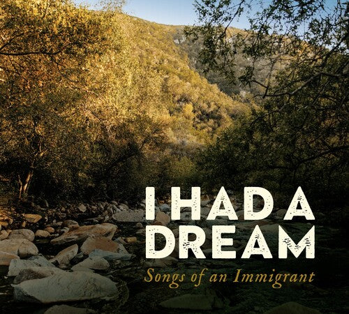 Weber, Ruth & Lopez-Yanez, Emilia: I Had A Dream: Songs Of An Immigrant - CD