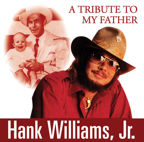 Williams Jr, Hank: A Tribute To My Father - CD