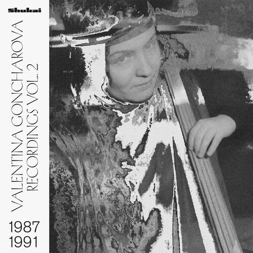 Valentina Goncharova: Recordings 2 1987-1991 - VINYL