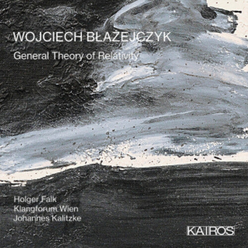 Holger Falk: Wojciech Blazejczky: General Theory Of Relativity - CD