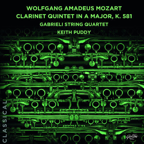 Gabrieli String Quartet: Wolfgang Amadeus Mozart: Clarinet Quintet in A Major, K. 581 - CD