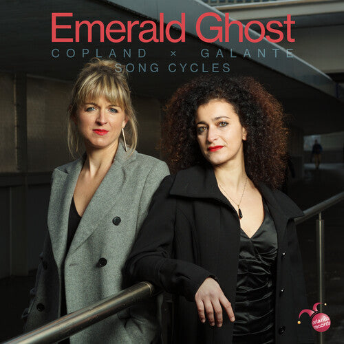 Emerald Ghost: Copland X Galante: Song Cycles - CD