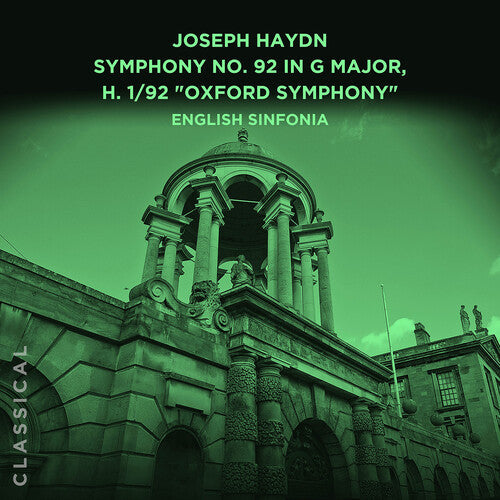English Sinfonia: Joseph Haydn: Symphony No. 92 in G Major, H. 1/92 Oxford Symphony - CD