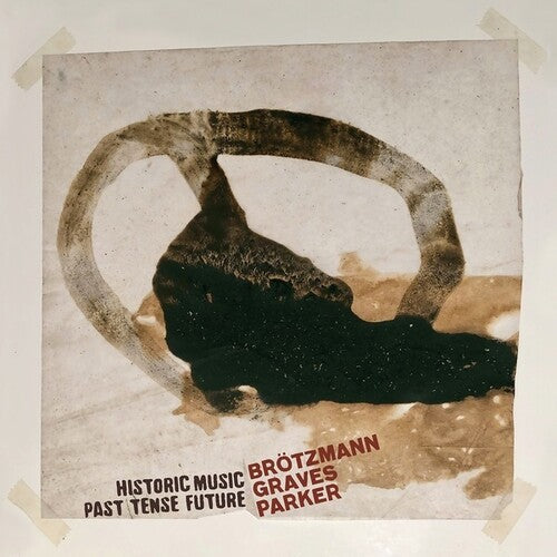 Brotzmann, Peter / Graves, Milford / Parker, William: Historic Music Past Tense Future - VINYL