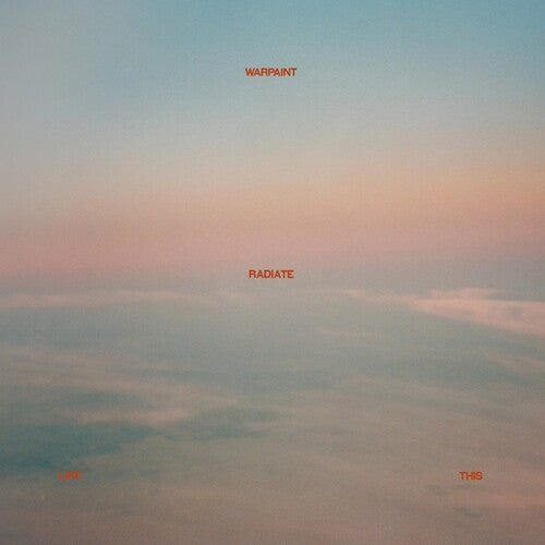 Warpaint - Radiate Like This - VINYL