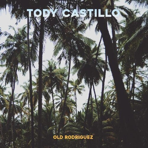 Tody Castillo: Old Rodriguez - CD