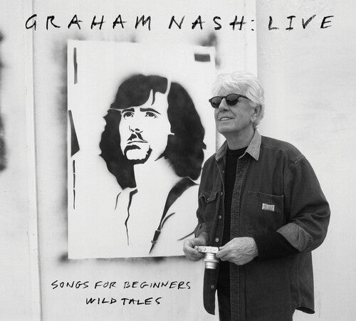 Graham Nash: Live Songs For Beginners, Wild Tales - CD