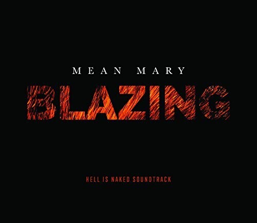 Mean Mary: Blazing - Hell is Naked Soundtrack - CD