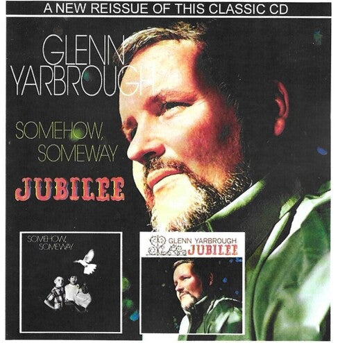 Glenn Yarbrough: Somehow Someway Jubilee - CD