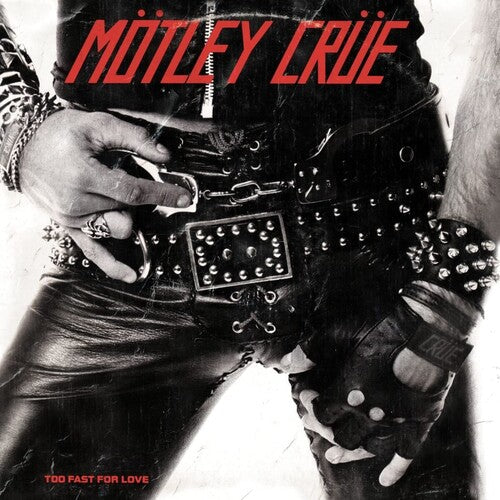 Motley Crue - Too Fast For Love - VINYL