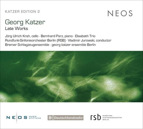 Georg Katzer: Late Works - CD