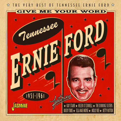 Tennessee Ernie Ford: Give Me Your Word: The Very Best Of Tennessee Ernie Ford 1951-1961 - CD