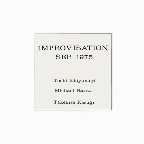 Ichiyanagi, Toshi / Ranta, Michael / Kosugi, Takehisa: Improvisation Sep 1975 - VINYL