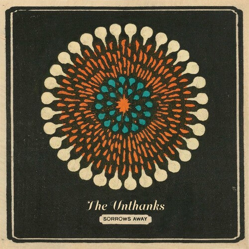 The Unthanks: Sorrows Away - CD