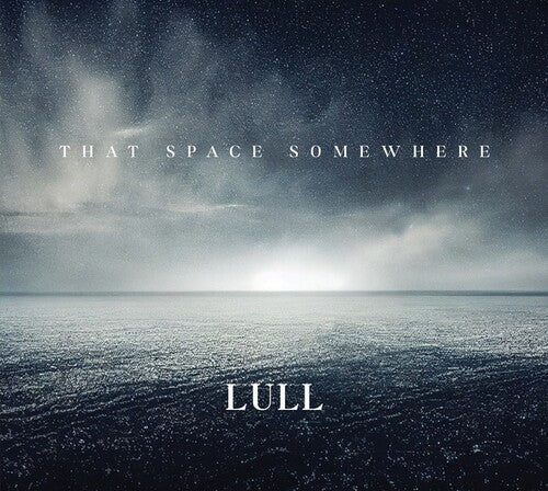 Lull: That Space Somewhere - CD