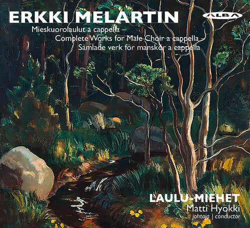 Laulu-Miehet: Erkki Melartin: Mieskuorolaulut A Cappella - CD