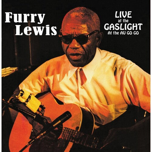 Furry Lewis: Live At The Gaslight At The Au Go Go - CD