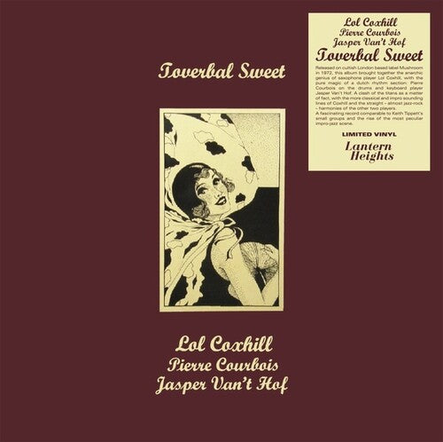 Coxhill, Lol / Courbois, Pierre / Van't Hof, Jasper: Toverbal Sweet - VINYL
