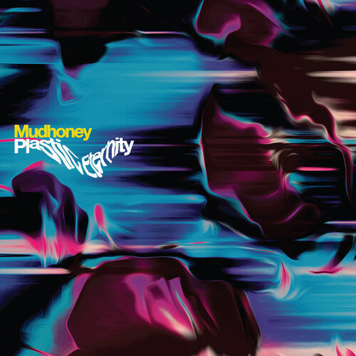 Mudhoney - Plastic Eternity - VINYL
