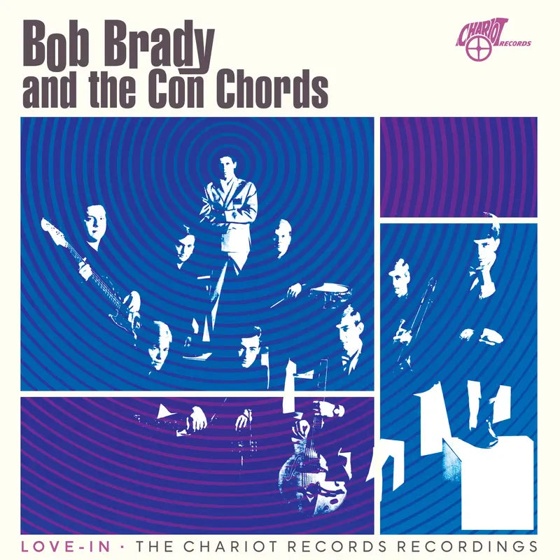 Bob Brady and the Con Chords - Love-In: The Chariot Records Recordings - RSD LP