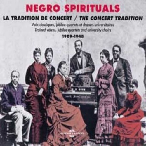 Various Artists: Negro Spirituals 1909-1948/La Tradition de Concert - CD